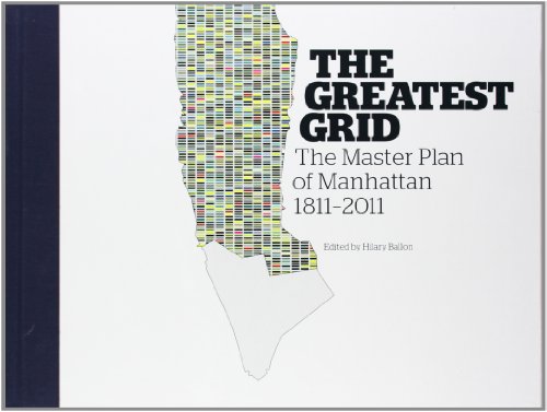 The Greatest Grid: The Master Plan of Manhattan, 1811-2011 von Columbia University Press